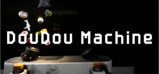 DouDou Machine