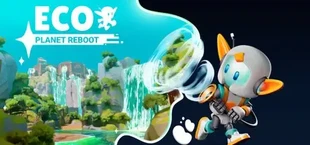 Eco: Planet Reboot
