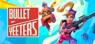 BULLET YEETERS