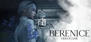 BERENICE: Videogame