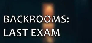 Backrooms: Final Exam