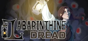Labyrinthine Dread