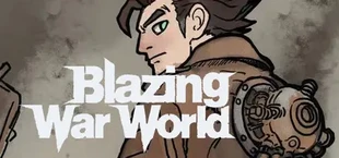 Blazing War World