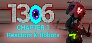 1306 Chapter 1: Reactors & Robots