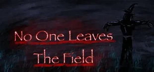 No One Leaves the Field