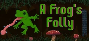 A Frog's Folly