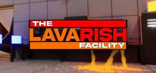 The Lavarish Facility