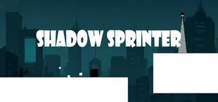 Shadow Sprinter