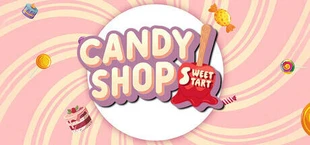Candy Shop Simulator: Sweet Start