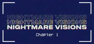 Nightmare Visions Chapter 1
