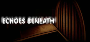 Echoes Beneath