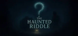The Haunted Riddle