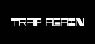 Trap Again