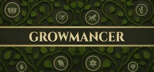 Growmancer