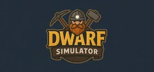 Dwarf Simulator