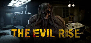 The Evil Rise