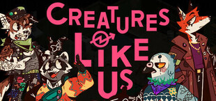 Игра Creatures Like Us Creatures Like Us