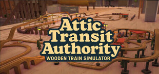 Attic Transit Authority: Wooden Train Simulator