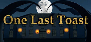Игра One Last Toast One Last Toast