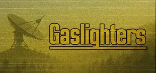 Gaslighters
