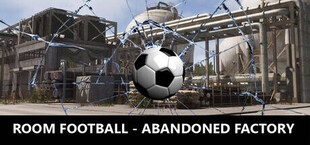 Игра ROOM FOOTBALL - Abandoned Factory ROOM FOOTBALL - Abandoned Factory