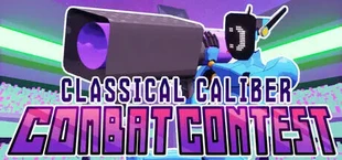 C4: Classical Caliber Combat Contest