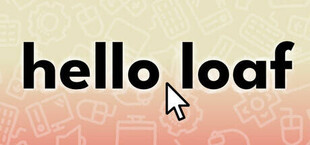 Игра Hello Loaf Hello Loaf