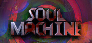 Игра SOUL MACHINE SOUL MACHINE