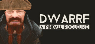 DWARRF: A Pinball Roguelike