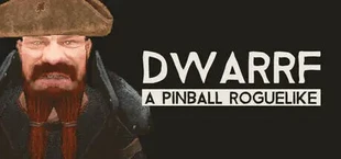 DWARRF: A Pinball Roguelike