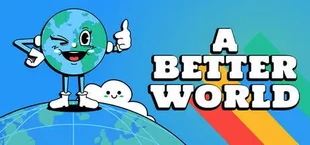 A Better World