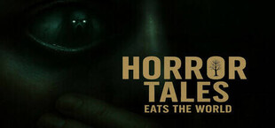 Игра Horror Tales Eats The World Horror Tales Eats The World