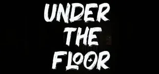 Under The Floor