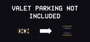 Valet Parking Not Included