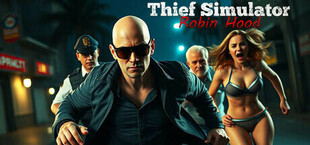 Игра Thief Simulator: Robin Hood Thief Simulator: Robin Hood