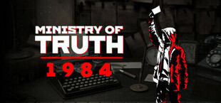Игра MINISTRY OF TRUTH: 1984 MINISTRY OF TRUTH: 1984