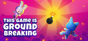 Игра This Game is Ground Breaking This Game is Ground Breaking