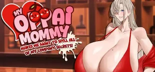 My Oppai Mommy Makes Me Want To Spill All Of My Company Secrets