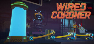 Wired Coroner