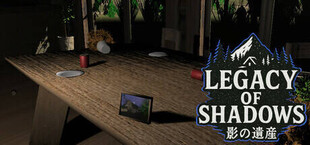 影の遺産 Legacy of Shadows