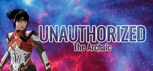 Игра The Archaic: UNAUTHORIZED The Archaic: UNAUTHORIZED