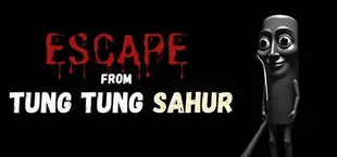 Escape From Tung Tung Sahur