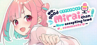 Игра No-good Streamer Mirai-chan! (Now accepting lewd comments) No-good Streamer Mirai-chan! (Now accepting lewd comments)