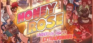 Honey Rose: Underdog Fighter Extraordinaire