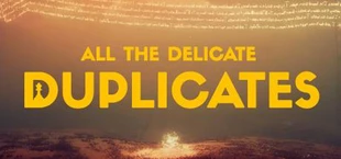 All the Delicate Duplicates