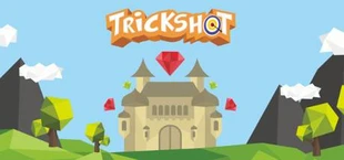 Trickshot