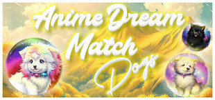 Игра Anime Dream Match: Dogs Anime Dream Match: Dogs