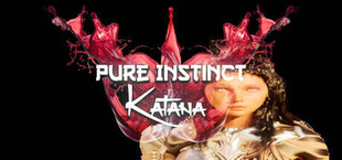 Pure Instinct Katana