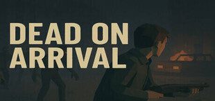Dead On Arrival