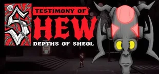 Testimony of Shew: Depths of Sheol